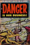 Cover for Danger Is Our Business! (Toby, 1953 series) #1