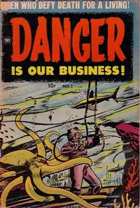Cover Thumbnail for Danger Is Our Business! (Toby, 1953 series) #1