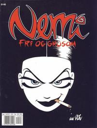 Cover Thumbnail for Nemi: Fri og Grusom (Bladkompaniet / Schibsted, 2001 series) 