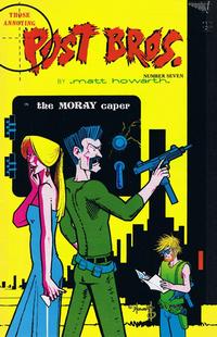 Cover Thumbnail for Those Annoying Post Bros. (Vortex, 1985 series) #7