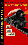 Cover for The World Around Us (Gilberton, 1958 series) #4 - The Illustrated Story of Railroads