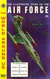 Cover for The World Around Us (Gilberton, 1958 series) #13 - The Illustrated Story of the Air Force
