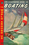 Cover for The World Around Us (Gilberton, 1958 series) #22 - The Illustrated Story of Boating