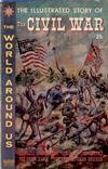 Cover for The World Around Us (Gilberton, 1958 series) #26 - The Illustrated Story of the Civil War