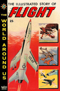 Cover Thumbnail for The World Around Us (Gilberton, 1958 series) #8 - The Illustrated Story of Flight