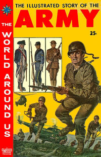 Cover Thumbnail for The World Around Us (Gilberton, 1958 series) #9 - The Illustrated Story of the Army