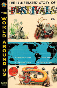 Cover Thumbnail for The World Around Us (Gilberton, 1958 series) #17 - The Illustrated Story of Festivals