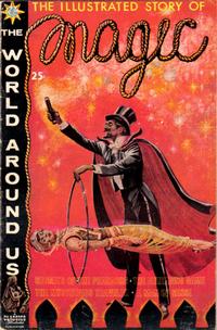 Cover for The World Around Us (Gilberton, 1958 series) #25 - The Illustrated Story of Magic