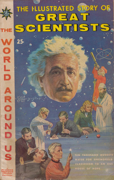 Cover for The World Around Us (Gilberton, 1958 series) #18 - The Illustrated Story of Great Scientists