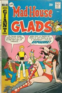 Cover Thumbnail for The Mad House Glads (Archie, 1970 series) #80
