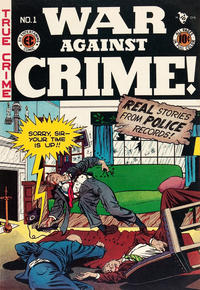 Cover for War Against Crime! (EC, 1948 series) #1