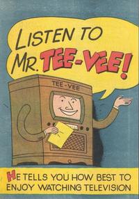 Cover Thumbnail for Listen to Mr. Tee-Vee (Edison Electric Institute, 1953 series) #[nn]