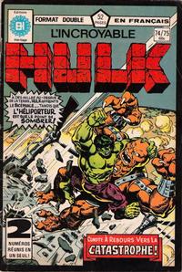 Cover Thumbnail for L'Incroyable Hulk (Editions Héritage, 1968 series) #74/75