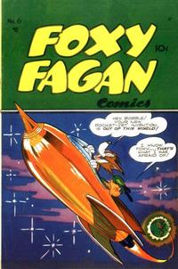 Cover Thumbnail for Foxy Fagan Comics (Dearfield Publishing Co., 1946 series) #6