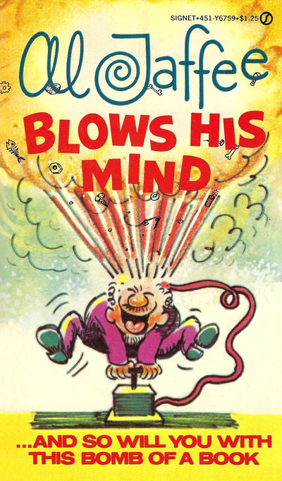 Cover for Al Jaffee Blows His Mind (New American Library, 1975 series) #Y6759