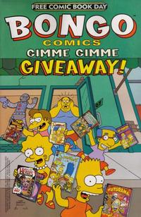 Cover Thumbnail for Bongo Comics Gimme Gimme Giveaway! (Bongo, 2005 series) 