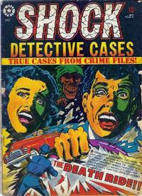 Cover Thumbnail for Shock Detective Cases (Star Publications, 1952 series) #21