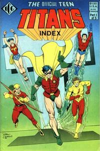 Cover Thumbnail for The Official Teen Titans Index (Independent Comics Group, 1985 series) #1