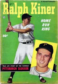 Cover Thumbnail for Ralph Kiner, Home Run King (Fawcett, 1950 series) 