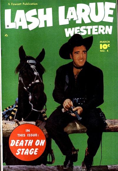 Cover for Lash LaRue Western (Fawcett, 1949 series) #4