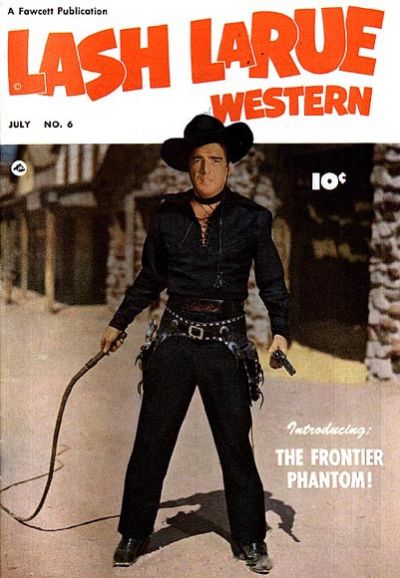 Cover for Lash LaRue Western (Fawcett, 1949 series) #6