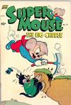 Cover for Supermouse, the Big Cheese (Pines, 1951 series) #19