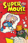 Cover for Supermouse, the Big Cheese (Pines, 1951 series) #20