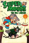 Cover for Supermouse, the Big Cheese (Pines, 1951 series) #28