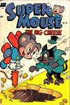 Cover for Supermouse, the Big Cheese (Pines, 1951 series) #32