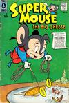 Cover for Supermouse, the Big Cheese (Pines, 1951 series) #44