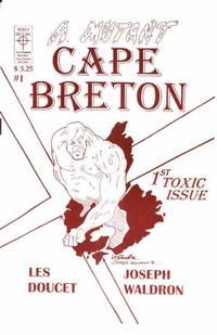 Cover Thumbnail for A Mutant Cape Breton (Deadly Designs, 1996 series) #1