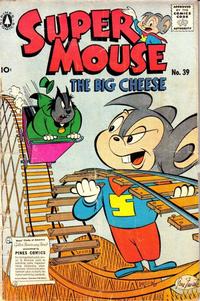 Cover Thumbnail for Supermouse, the Big Cheese (Pines, 1951 series) #39