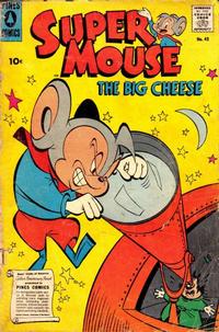 Cover Thumbnail for Supermouse, the Big Cheese (Pines, 1951 series) #43
