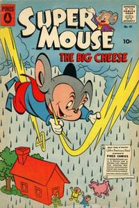 Cover Thumbnail for Supermouse, the Big Cheese (Pines, 1951 series) #45