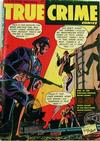 Cover for True Crime Comics (Magazine Village, 1947 series) #v1#5
