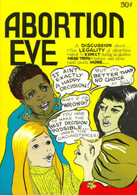 Cover Thumbnail for Abortion Eve (Nanny Goat Productions, 1973 series) 