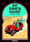 Cover for Tintins äventyr (Bonnier Carlsen, 2004 series) #15 - Det svarta guldet