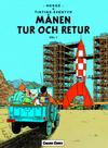 Cover for Tintins äventyr (Bonnier Carlsen, 2004 series) #16 - Månen tur och retur del 1