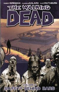 Cover for The Walking Dead (Image, 2004 series) #3 - Safety Behind Bars [First Printing]