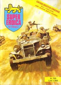 Cover Thumbnail for Super Eroica (Casa Editrice Dardo, 1965 series) #703