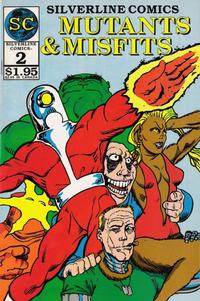 Cover Thumbnail for Mutants and Misfits (Silverline Comics [1980s], 1987 series) #2