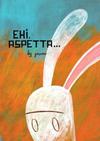 Cover for Ehi, aspetta... (Black Velvet, 2003 series) 