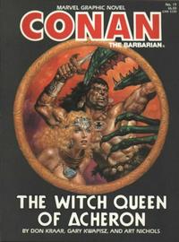 Cover for Marvel Graphic Novel (Marvel, 1982 series) #19 - Conan the Barbarian: The Witch Queen of Acheron