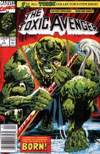 Cover Thumbnail for Toxic Avenger (Marvel, 1991 series) #1 [Newsstand]