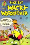 Cover for Two-Bit the Wacky Woodpecker (Toby, 1951 series) #1