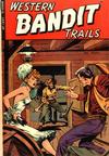 Cover for Western Bandit Trails (St. John, 1949 series) #2