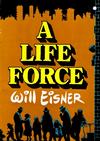 Cover for A Life Force (Kitchen Sink Press, 1988 series) 