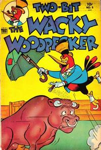 Cover for Two-Bit the Wacky Woodpecker (Toby, 1951 series) #2
