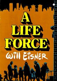 Cover Thumbnail for A Life Force (Kitchen Sink Press, 1988 series) 
