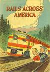 Cover for Rails Across America (Association of American Railroads, 1954 ? series) [Undated Edition]